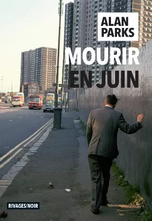 Alan Parks – Mourir en juin